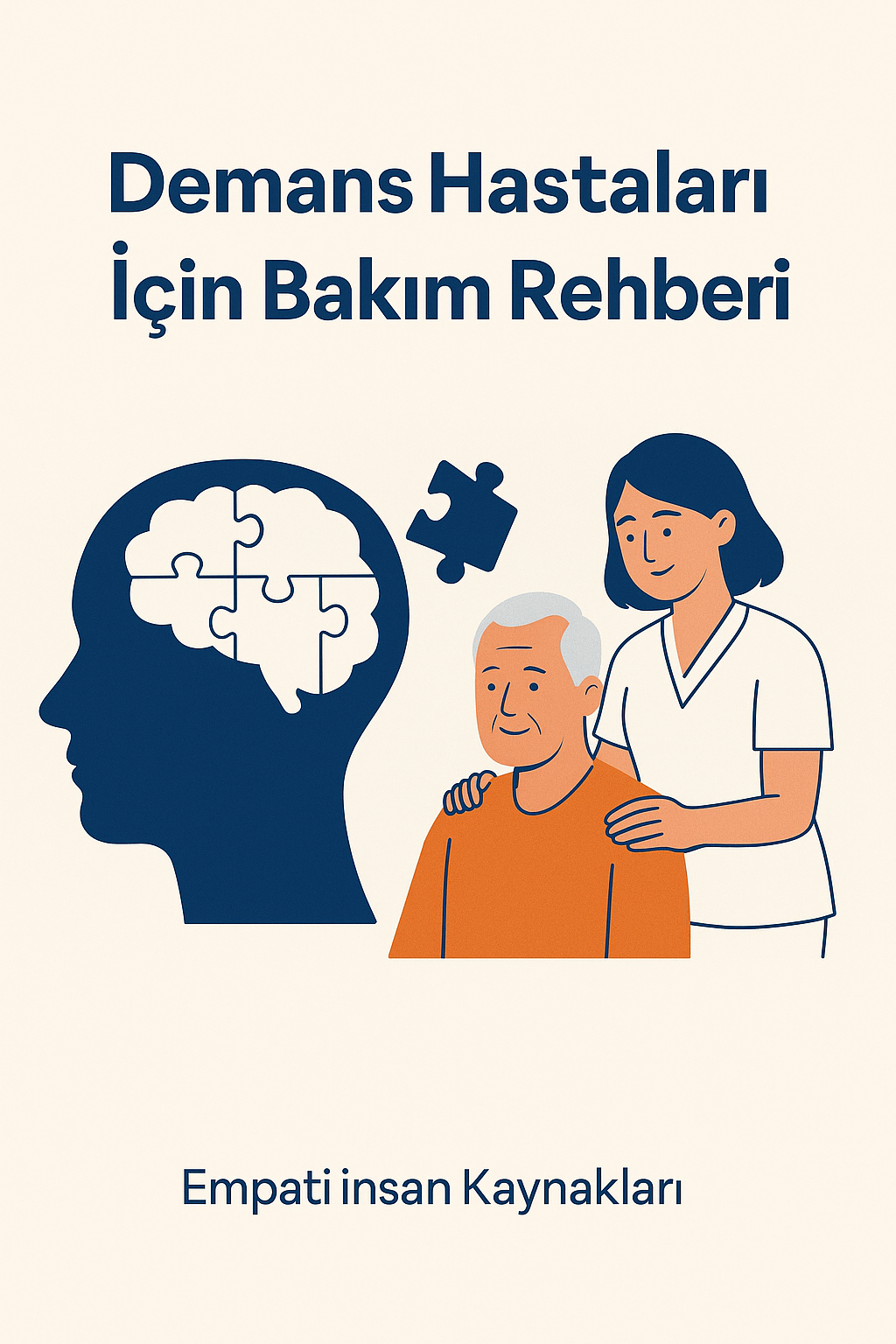 Demans Hastaları İçin Bakım Rehberi